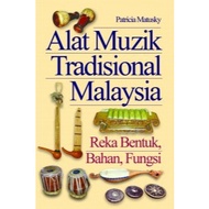 Alat Muzik Tradisional Malaysia : Reka Bentuk, Bahan, Fungsi