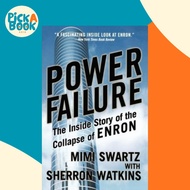 Power Failure : The Inside Story of the Collapse of Enron by Mimi Swartz (US edition, paperback)