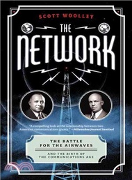 32970.The Network ─ The Battle for the Airwaves and the Birth of the Communications Age