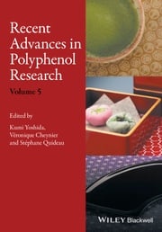 Recent Advances in Polyphenol Research, Volume 5 Kumi Yoshida