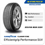 [INSTALLATION/ PICKUP] Goodyear 255/60R18 Efficientgrip Performance SUV Tire (Worry Free Assurance) 