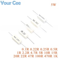 10pcs 5W 5% Cement Resistor Power Resistance 0.1 ~ 1K 0.22R 0.25R 0.5R 1R 2.2R 4.7R 5R 10R 20R 22R 4