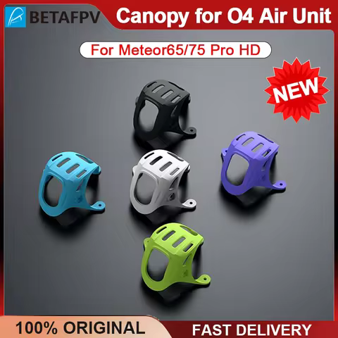 BETAFPV Canopy for O4 Air Unit Camera Meteor65 Pro / Meteor75 Pro Frame for Meteor65 Meteor75 Pro HD