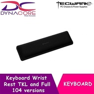 DYNACORE - Tecware Keyboard Wrist Rest (TKL Size  Full Size)  Tecware Wrist pad