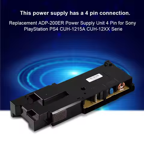 Replacement ADP‑200ER Power Supply Unit 4 Pin for Sony PlayStation PS4 CUH‑1215A CUH‑12XX Serie