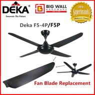 Fan Blade Replacement for Deka F5-4P/F5P / R8 (Single Piece) Ceiling Fan *Pengganti Bilah Kipas Sili