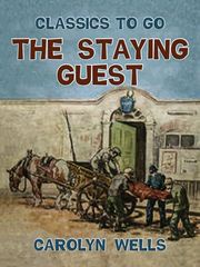 The Staying Guest Carolyn Wells