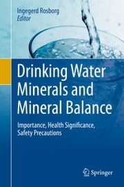 Drinking Water Minerals and Mineral Balance Ingegerd Rosborg