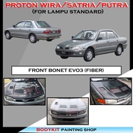 PROTON WIRA/PUTRA/SATRIA FRONT BONET BONNET E3 EVO-3 (SCOOP MATI) -MATERIAL FIBER BODYKIT(FOR LAMPU STANDARD)