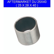 DU Bush - 25x40 Sleeve Bearing ( 25 x 28 x 40 ) 25x28x40