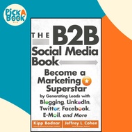 [100% Original Books] - The B2B Social Media Book - Become a Marketing Supers by Kipp Bodnar (US edi