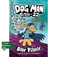 Happy Days Ahead ! หนังสือภาษาอังกฤษ DOG MAN 08: FETCH-22