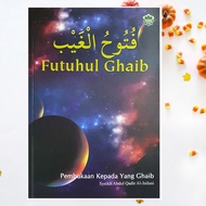 Futuhul Ghaib : Pembukaan Kepada Yang Ghaib