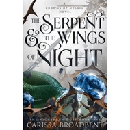The Serpent and the Wings of Night (Crowns of Nyaxia #1) by Carissa Broadbent