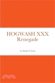 HOGWASH XXX Renegade