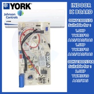 York Johnson Controls IC Board PCB Indoor Control Board YWM3F10AAS YWM3F10CAS 00H11800576 / 00H11800