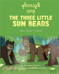 79941.The Three Little Sun Bears (Karen(Sgaw)-English): မုၢ်တၤသူဖိသၢဒ