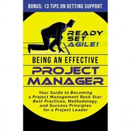 Being An Effective Project Manager:Your Guide To Becoming A Project Management Rock Star:Best Practi
