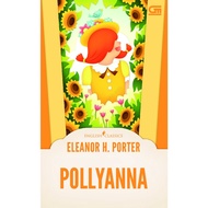 English Novels, English Classics Novels: Pollyanna, Eleanor H. Porter, [GPU]