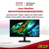 Acer EK241YP6/EK251QP6/EK271P6  23.8"/24.5”/27” Monitor | 1920 x 1080 | 1ms VRB | 144Hz | IPS | HDMI