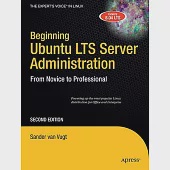 Beginning Ubuntu LTS Server Administration: From Novice to Professional