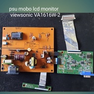 PSU MOBO MONITOR LCD VIEWSONIC VA1616W-2