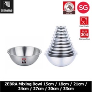 ZEBRA Stainless Steel Mixing Bowl 15 /18 /21 /24 /27 /30 / 33 cm