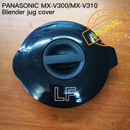 Panasonic MX-V300 MX-V310 MX-KM5060 Blender Jug Lid Cover