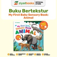 Ziyadbooks - My First Baby Sensory Book Animal - Buku Bertekstur - Touch and Feel Book - Buku Sensor