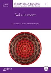 Noi e la morte Priscilla Bianchi