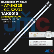 Backlight TV Akari 32 Inch AT-5432S SC-52V32 CY32D06-ZC62AG-02 / 32HR330M06AA V5