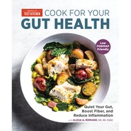 Cook for Your Gut Health: Quiet Your Gut, Boost Fiber, and Reduce Inflammation | Health ( PDF / EPUB