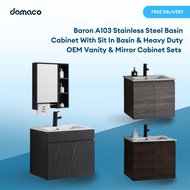 Baron A103 Stainless Steel Basin Cabinet With Sit In Basin & Heavy Duty OEM Vanity & Mirror Cabinet 