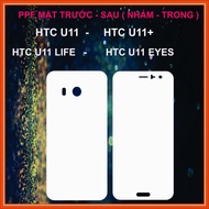 PPF stickers for HTC U11 / HTC U11+ / HTC U11 LIFE / HTC U11 EYES Full screen front and back (Rough 