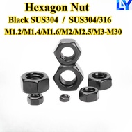 [LY-LJLM] Black SUS304, Hex Nut M1.2/M1.4/M1.6/M2.5/M3-M30 304/316 Stainless Steel Lock Nut Hex Nut,