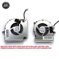 MSI GF63 GF65 GF65 GF66 GL66 GF76 Thin MS-16R3 MS-16R4 PABD08008SH-N413 PAAD06015SL-N433 CPU GPU COO