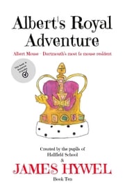 Albert's Royal Adventure James Hywel