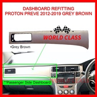 PROTON PREVE DASHBOARD CASING REFITTING 2012-2019 (GREY BROWN)