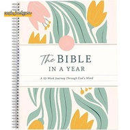 The Bible in A Year: A 52-Week Study Through Gods Word Spiral Bible Study Guide 52-Week Womens Bible