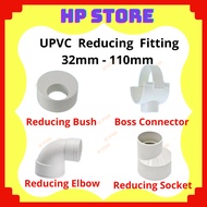 32MM to 110mm UPVC Reducing Fitting Paip PVC Putih Reducer Elbow Reducing Socket Tee UPVC End Cap PVC Pipe Putih