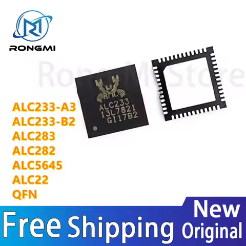 5pcs/Lot New .ALC233-A3 .ALC233 A3 B2 .ALC233-B2 .ALC283 .ALC282 .ALC5645 .ALC22 QFN IC in stock, qu