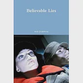 Believable Lies: Stories by Neil Crabtree