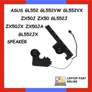 ASUS GL552 GL552VW GL552VX ZX50J ZX50 GL552J ZX50JA ZX50JX GL552JX SPEAKER