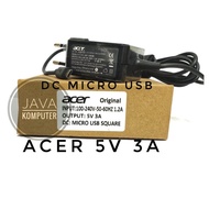 ACER ONE 5V 3A CHARGER ADAPTOR (MICRO USB)