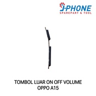 TOMBOL OPPO A15 VOLUME ON OFF BUTTON