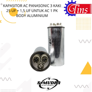 KAPASITOR AC PANASONIC 3 KAKI 25 UF + 1,5 UF UNTUK AC 1 PK BODY ALUMINIUM