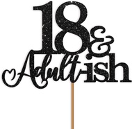 1 Pack 18th Birthday Cake Topper Black Glitter 18 Cake Topper and Adultish for 18 Birthday Decoratio