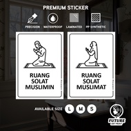 Ruang Solat Muslimin Muslimat. Sticker Sign Signage. Bilik Islam Muslim Sembahyang Pray. Surau Lelak