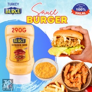 290gm BURCU Burger Sauce Sos Burger Hamburger Sauce Dressing Halal