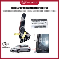 NISSAN LATIO C11 SEDAN HATCHBACK (2004–2012) WIPER SIDE WINDSCREEN GRILLE COVER ORIGINAL PANEL SEAL 